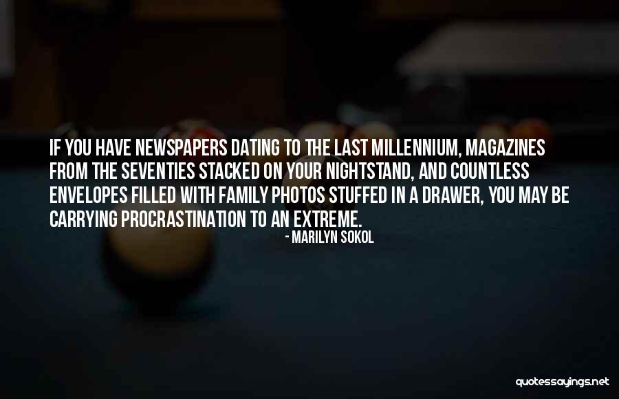 Newspapers And Magazines Quotes By Marilyn Sokol Newspapers And Magazines Quotes By Marilyn Sokol
