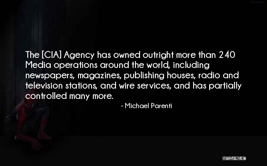Newspapers And Magazines Quotes By Michael Parenti Newspapers And Magazines Quotes By Michael Parenti
