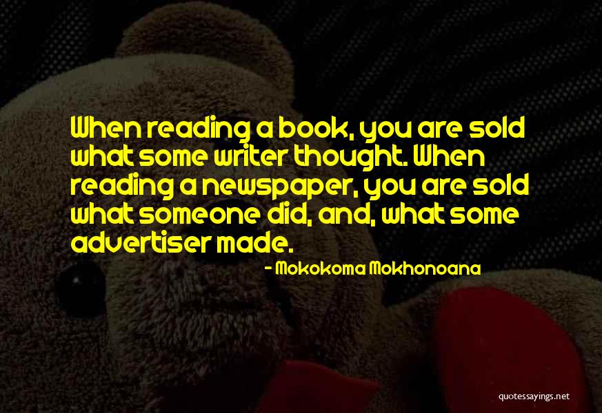 Newspapers And Magazines Quotes By Mokokoma Mokhonoana Newspapers And Magazines Quotes By Mokokoma Mokhonoana