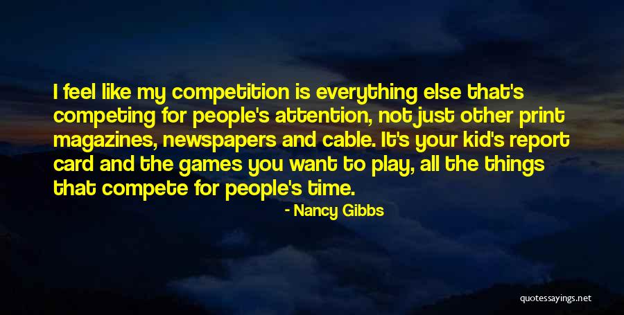 Newspapers And Magazines Quotes By Nancy Gibbs Newspapers And Magazines Quotes By Nancy Gibbs