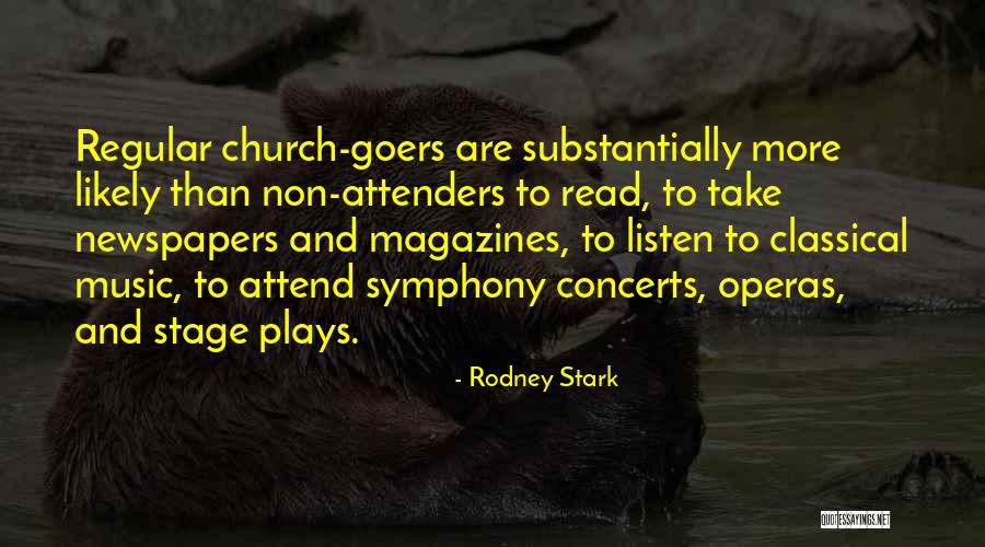 Newspapers And Magazines Quotes By Rodney Stark Newspapers And Magazines Quotes By Rodney Stark