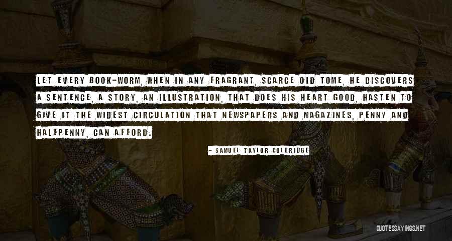 Newspapers And Magazines Quotes By Samuel Taylor Coleridge Newspapers And Magazines Quotes By Samuel Taylor Coleridge