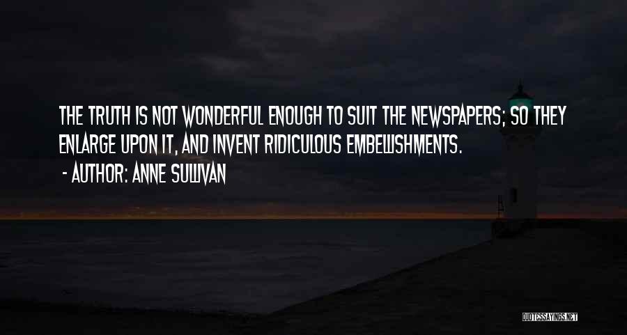 Newspapers Quotes By Anne Sullivan