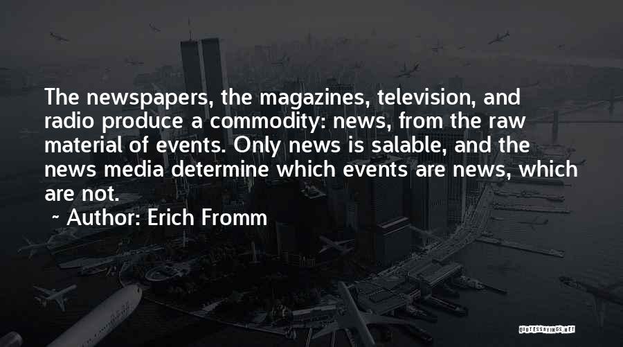 Newspapers Quotes By Erich Fromm