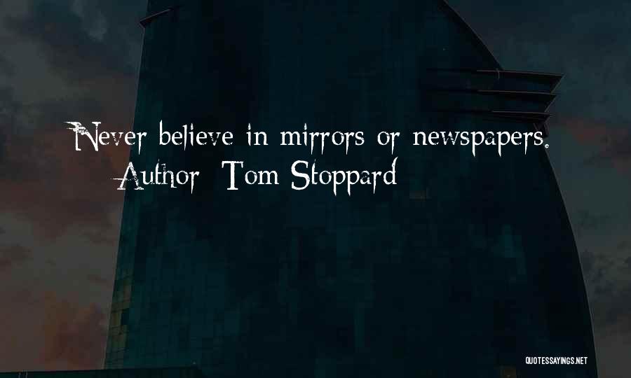 Newspapers Quotes By Tom Stoppard