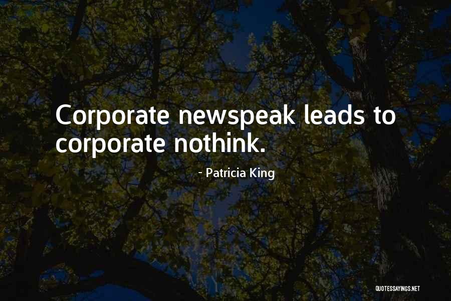 Newspeak Quotes By Patricia King