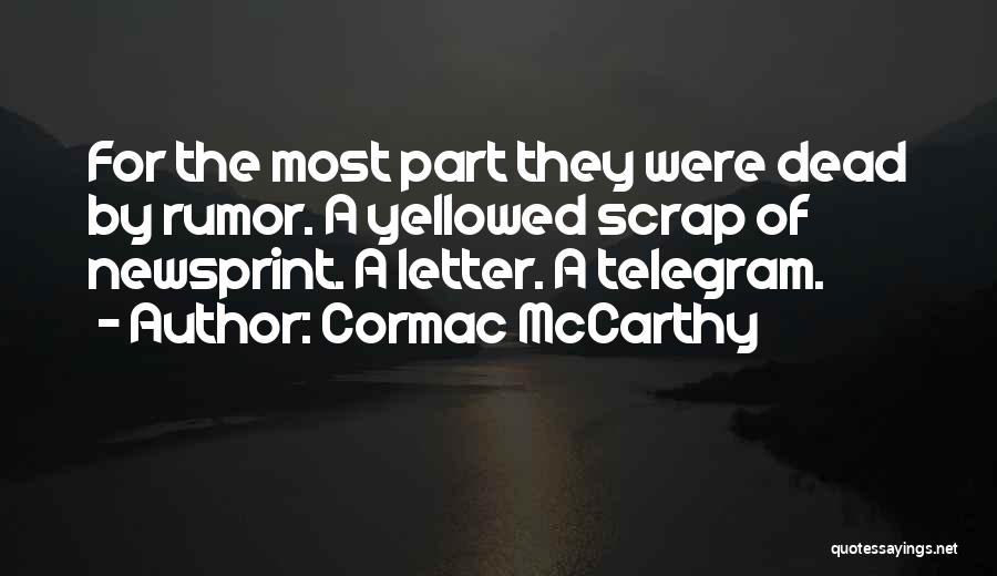 Newsprint Quotes By Cormac McCarthy