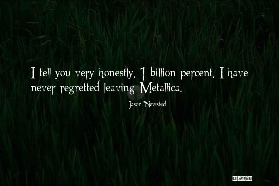 Newsted Metallica Quotes By Jason Newsted Newsted Metallica Quotes By Jason Newsted