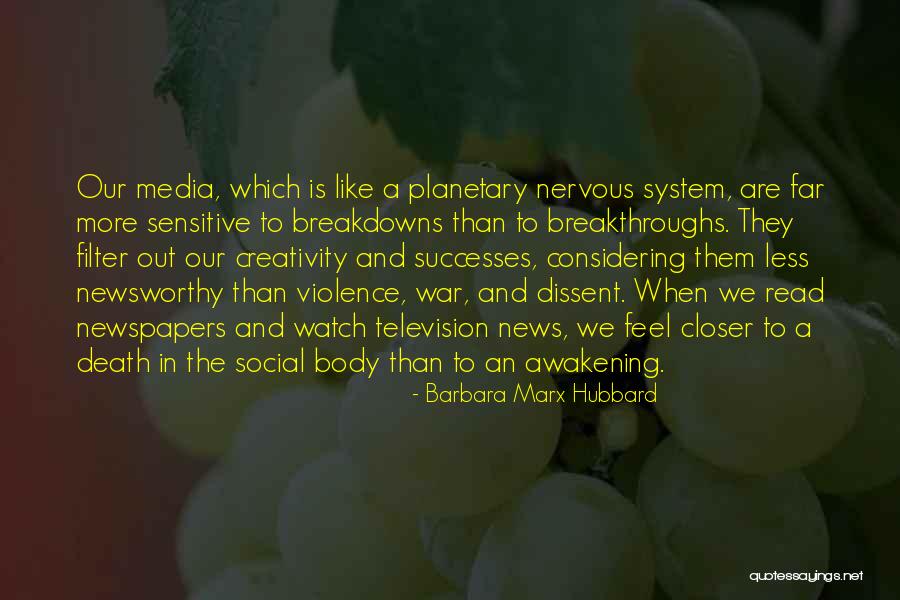 Newsworthy Quotes By Barbara Marx Hubbard Newsworthy Quotes By Barbara Marx Hubbard
