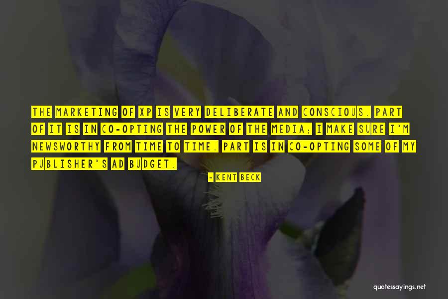 Newsworthy Quotes By Kent Beck Newsworthy Quotes By Kent Beck