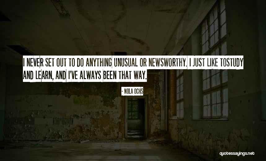 Newsworthy Quotes By Nola Ochs Newsworthy Quotes By Nola Ochs