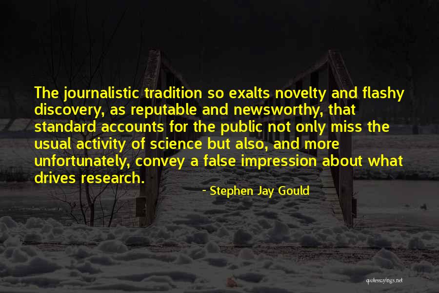 Newsworthy Quotes By Stephen Jay Gould Newsworthy Quotes By Stephen Jay Gould