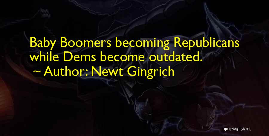 Newt Gingrich Quotes 582483