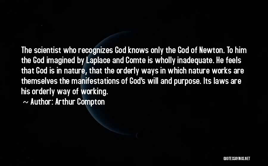 Newton Laws Quotes By Arthur Compton