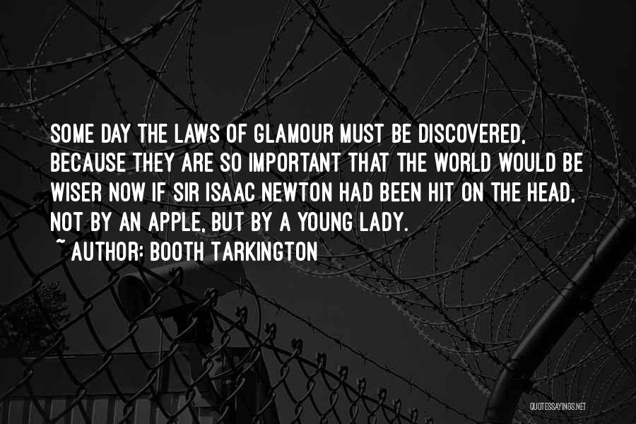 Newton Laws Quotes By Booth Tarkington