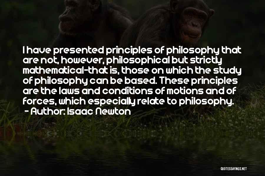 Newton Laws Quotes By Isaac Newton