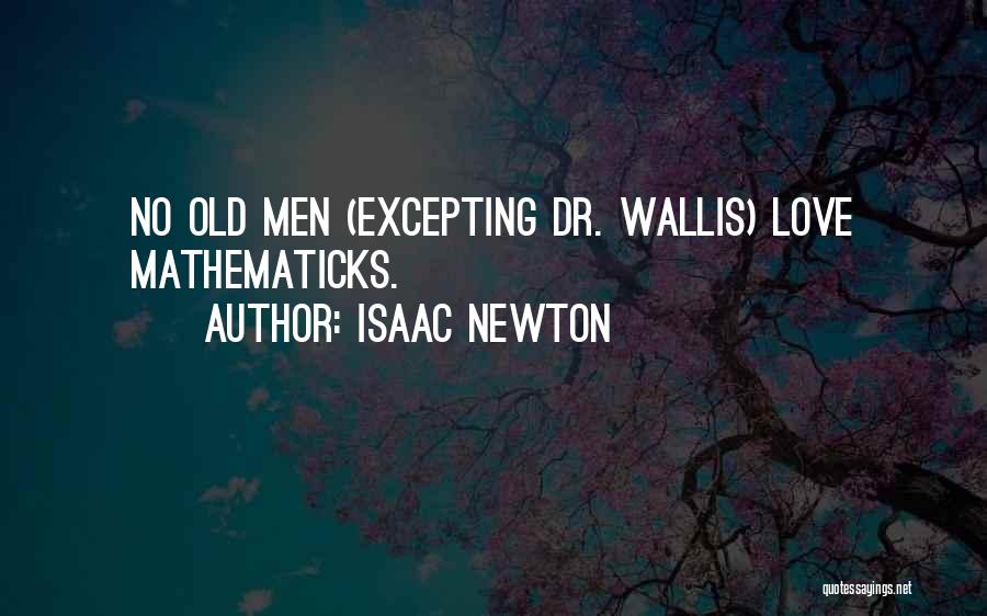 Newton Quotes By Isaac Newton