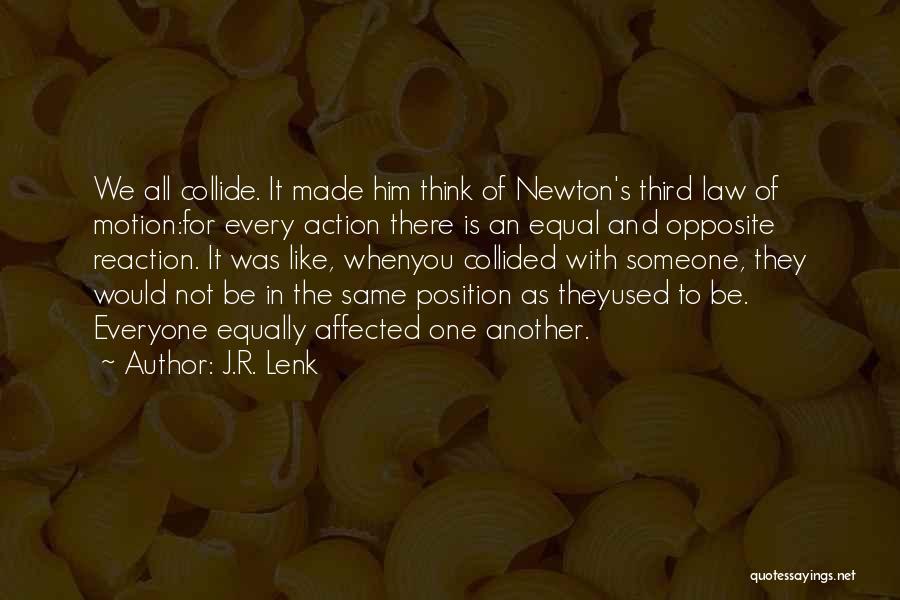 Newton Quotes By J.R. Lenk