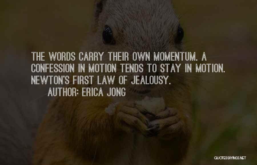 Newton's Law Of Motion Quotes By Erica Jong