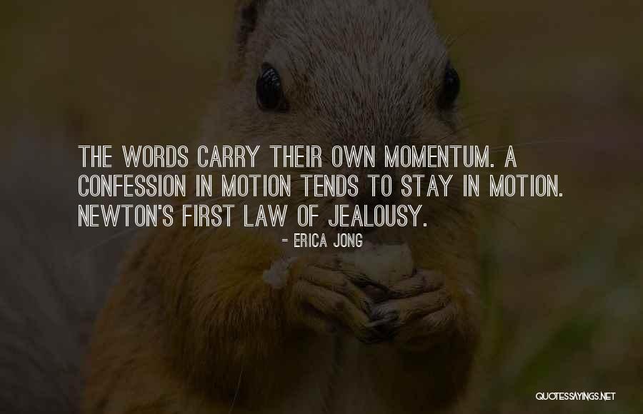 Newton's Law Of Motion Quotes By Erica Jong Newton's Law Of Motion Quotes By Erica Jong
