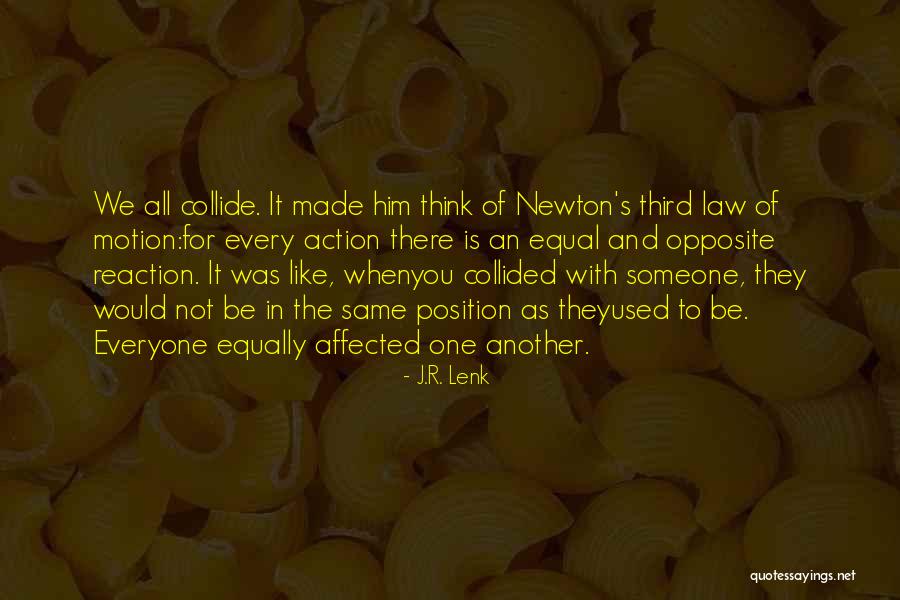 Newton's Law Of Motion Quotes By J.R. Lenk Newton's Law Of Motion Quotes By J.R. Lenk