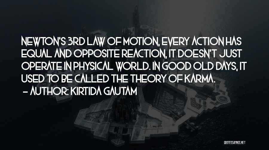 Newton's Law Of Motion Quotes By Kirtida Gautam