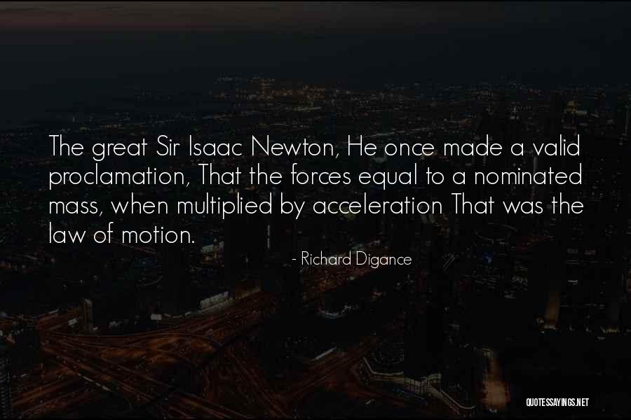 Newton's Law Of Motion Quotes By Richard Digance Newton's Law Of Motion Quotes By Richard Digance