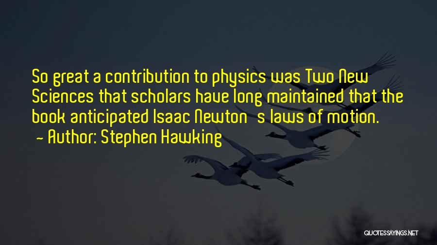 Newton's Law Of Motion Quotes By Stephen Hawking