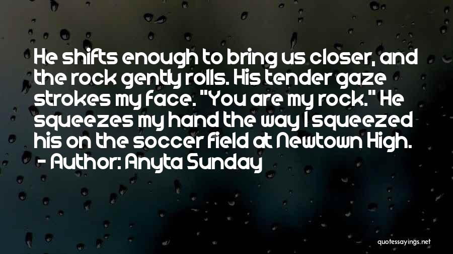 Newtown Quotes By Anyta Sunday