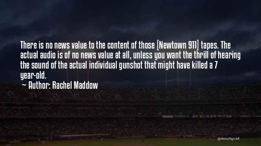 Newtown Quotes By Rachel Maddow