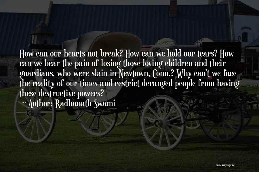Newtown Quotes By Radhanath Swami