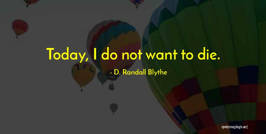 Newyearwish Quotes By D. Randall Blythe