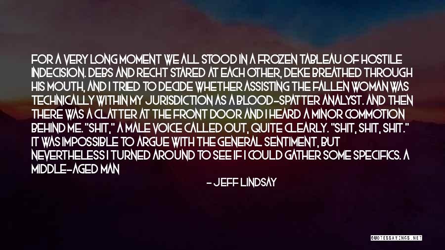Nexis Quotes By Jeff Lindsay Nexis Quotes By Jeff Lindsay