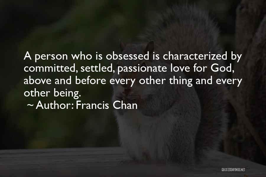 Nexist Quotes By Francis Chan
