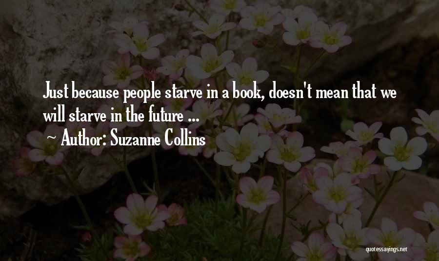 Nexist Quotes By Suzanne Collins