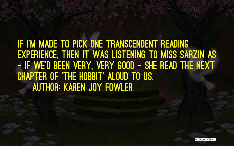 Next Chapter Quotes By Karen Joy Fowler