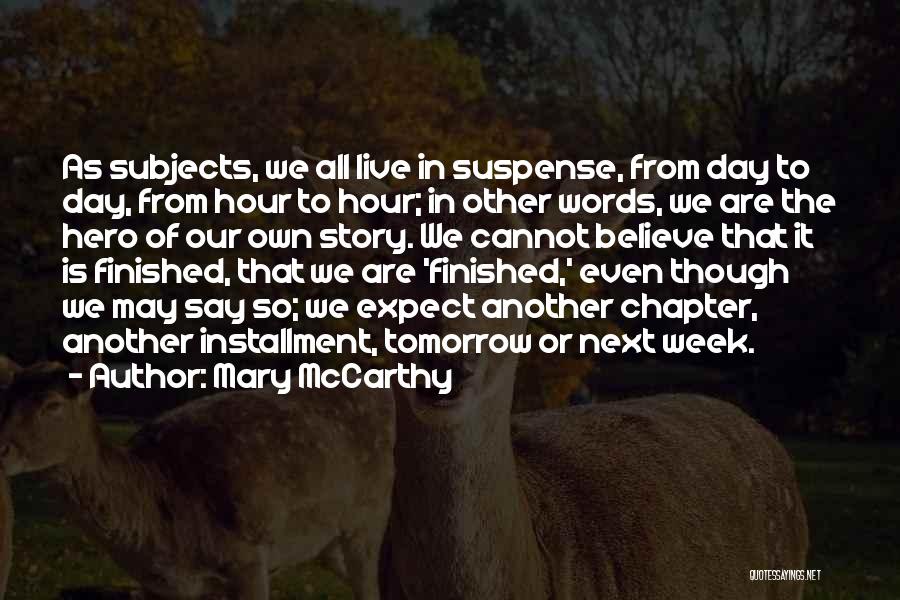 Next Chapter Quotes By Mary McCarthy