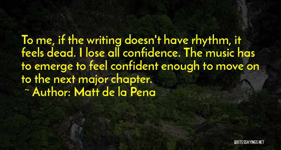 Next Chapter Quotes By Matt De La Pena