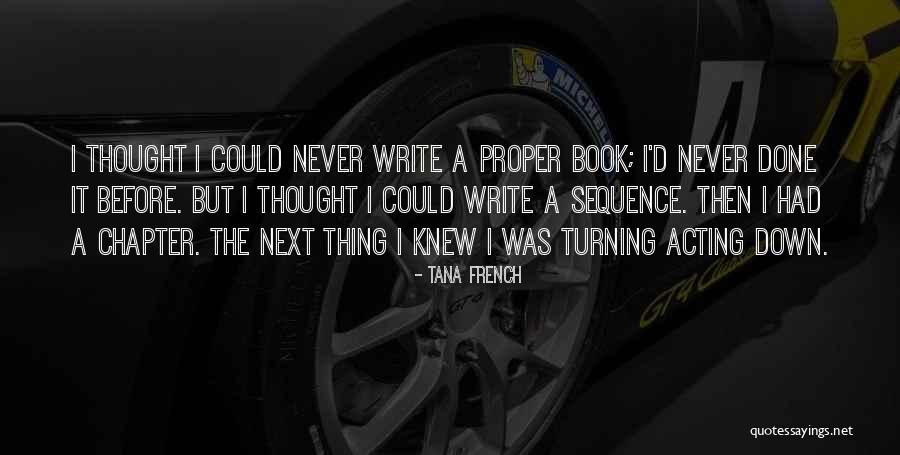 Next Chapter Quotes By Tana French