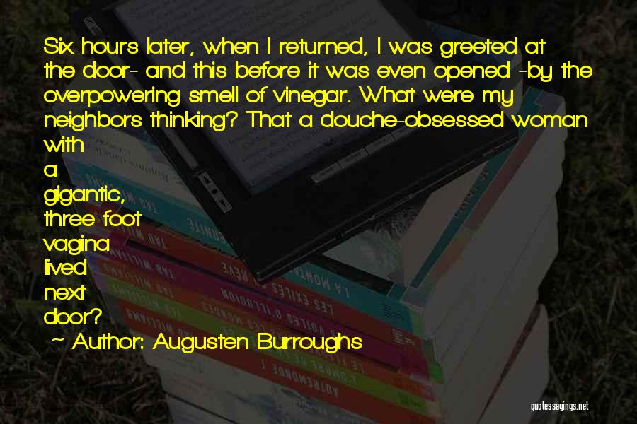 Next Door Neighbors Quotes By Augusten Burroughs