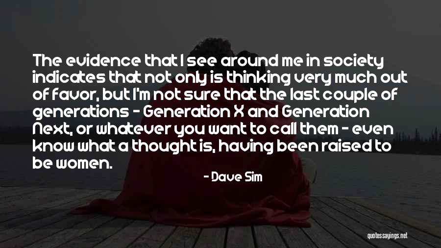 Next Generation Quotes By Dave Sim Next Generation Quotes By Dave Sim