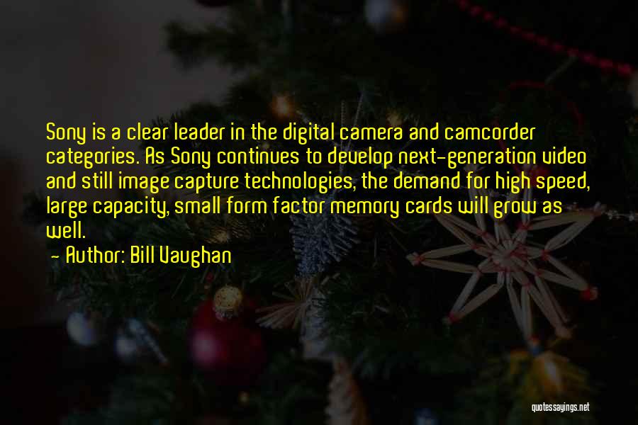 Next Generation Technology Quotes By Bill Vaughan