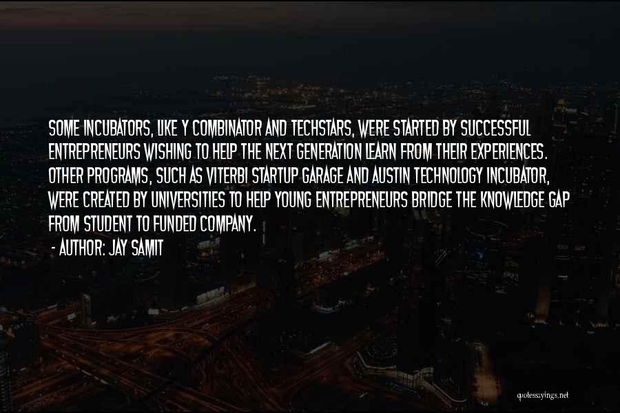 Next Generation Technology Quotes By Jay Samit