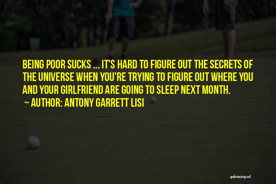 Next Girlfriend Quotes By Antony Garrett Lisi