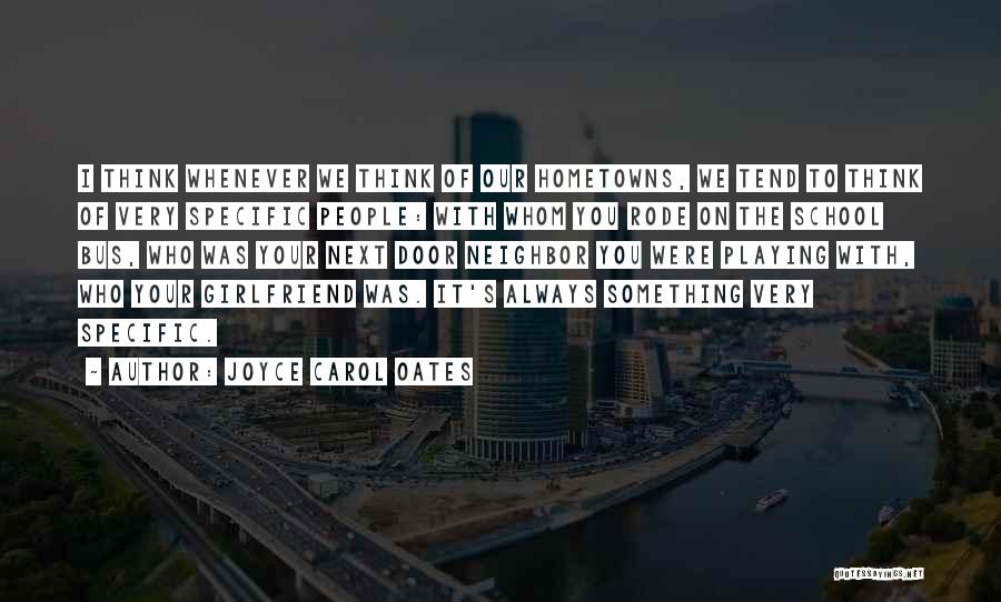 Next Girlfriend Quotes By Joyce Carol Oates