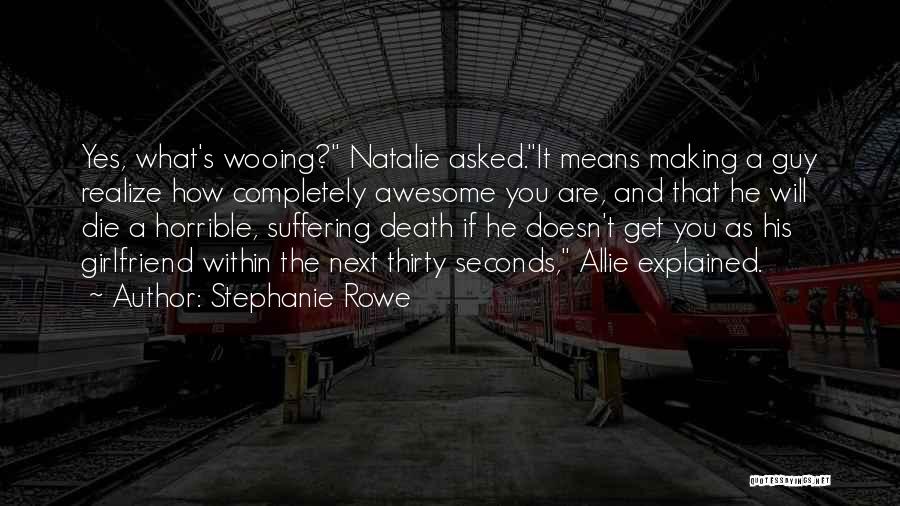 Next Girlfriend Quotes By Stephanie Rowe