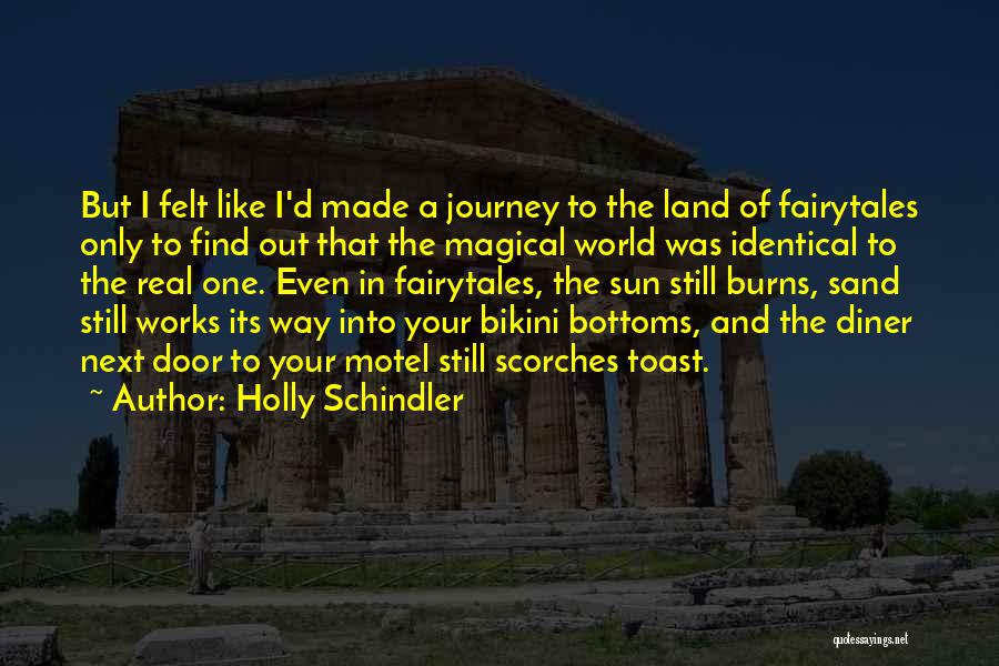 Next Journey Quotes By Holly Schindler