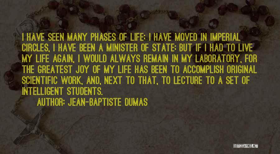 Next Life Quotes By Jean-Baptiste Dumas