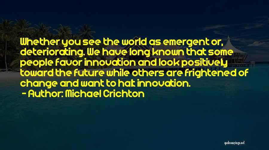Next Michael Crichton Quotes By Michael Crichton