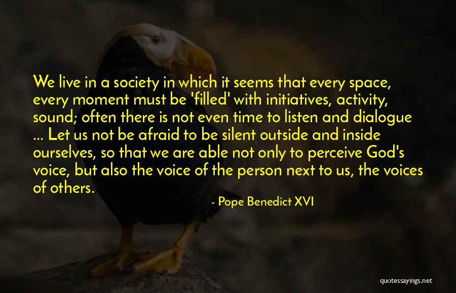 Next Moment Quotes By Pope Benedict XVI Next Moment Quotes By Pope Benedict XVI